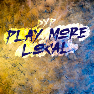 DYP的專輯Play More Local