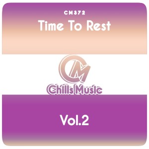 Time to Rest, Vol. 2 dari Various Artists