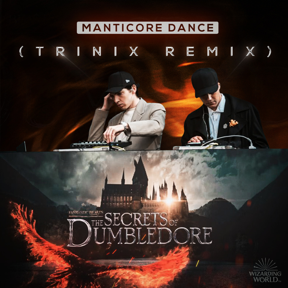 Manticore Dance (from "Fantastic Beasts: The Secrets of Dumbledore"|TRINIX Remix)