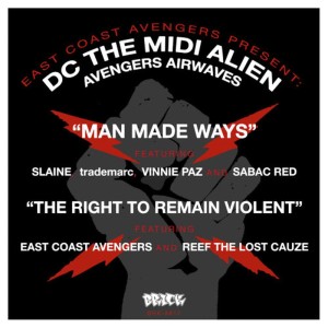 อัลบัม East Coast Avengers present DC the MIDI Alien : Man Made Ways b/w The Right To Remain Violent ศิลปิน Trademarc