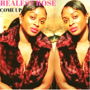 Album Come Up (Explicit) from REALEST ROSE