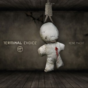 Terminal Choice的專輯Keine Macht