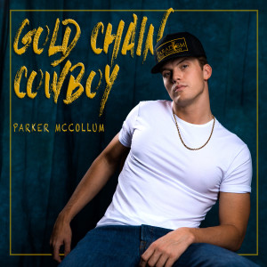 Parker McCollum的專輯Gold Chain Cowboy (Special Edition)