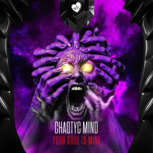 Chaotyc Mind的專輯Your Soul Is Mine