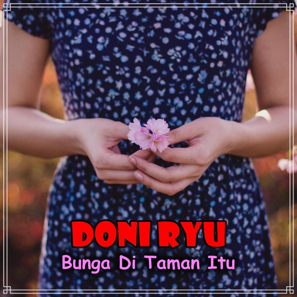 Bunga Di Taman Itu