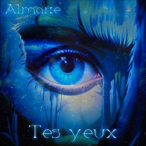 收聽Almarie的Tes yeux歌詞歌曲