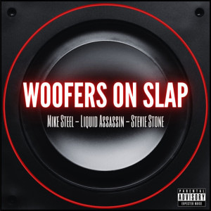 Mike Steel的專輯Woofers On Slap (Explicit)