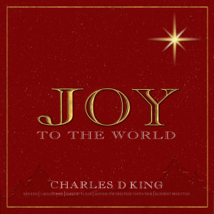 Listen to Joy to the World song with lyrics from Charles D. King