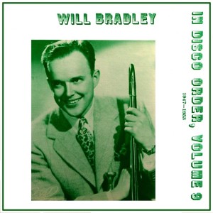 Will Bradley and His Orchestra的專輯In Disco Order, Vol. 9