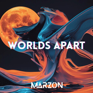收聽Marzon的Worlds Apart歌詞歌曲