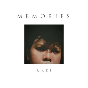 收聽Ukki的Memories歌詞歌曲