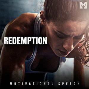 Listen to Redemption (Motivational Speech) song with lyrics from Coach Pain