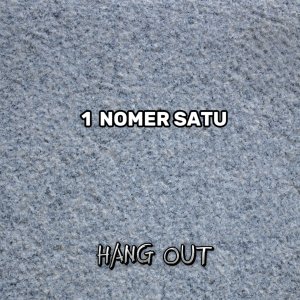 收聽Hang Out的1 nomor satu歌詞歌曲