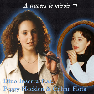 Listen to A TRAVERS LE MIROIR song with lyrics from DINO INSERRA