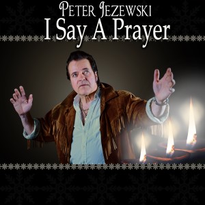Peter Jezewski的專輯I Say a Prayer