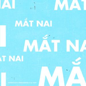 YoungTazle的專輯MẮT NAI (feat. YBeesofresh, Hngle & Wavxr)