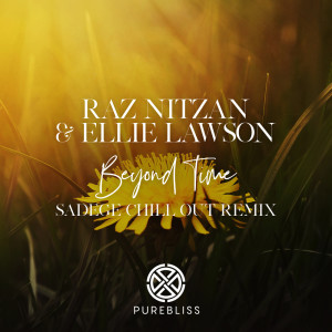 Album Beyond Time (Sadege Chill Out Remix) oleh Ellie Lawson