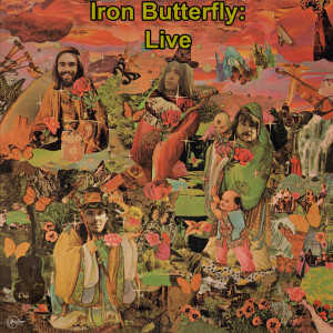 Iron Butterfly的專輯Iron Butterfly: Live