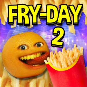 Annoying Orange的專輯Fry-Day 2