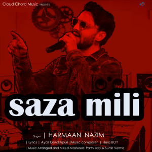 Listen to Saza Mili song with lyrics from Harmaan Nazim
