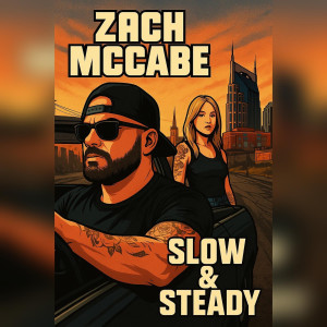 Album Slow and Steady from Zach McCabe