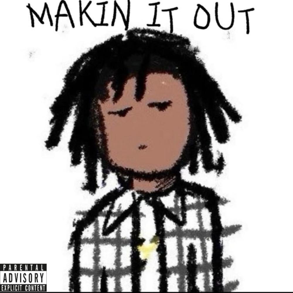 Makin it Out (feat. KartaSoSolid) (Explicit)