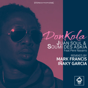 Dengarkan Donkola (Mark Francis Instrumental Remix) lagu dari Juan Soul dengan lirik