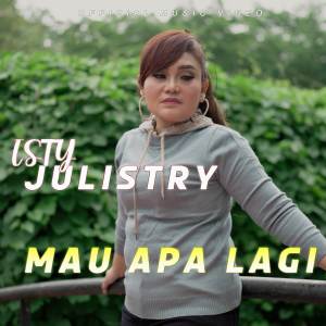 Album MAU APA LAGI from Isty Julistry