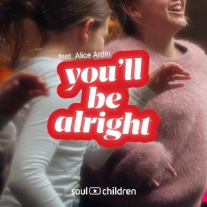 Soul Children Sverige的專輯You'll be alright (feat. Alice Ardin & Sollentuna Soul Children & Teens)