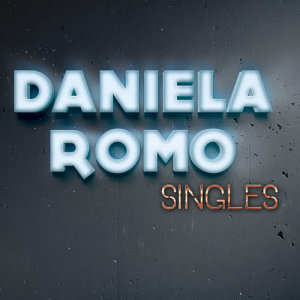อัลบัม Singles ศิลปิน Daniela Romo