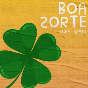 收听Fun7的Boa Sorte歌词歌曲