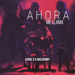 ดาวน์โหลดและฟังเพลง Ahora Me Llama (Explicit) พร้อมเนื้อเพลงจาก Karol G