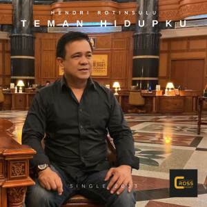收听Hendri Rotinsulu的TEMAN HIDUPKU歌词歌曲