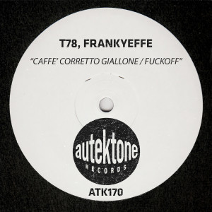 Album Caffè Corretto Giallone / Fuckoff (Explicit) from T78