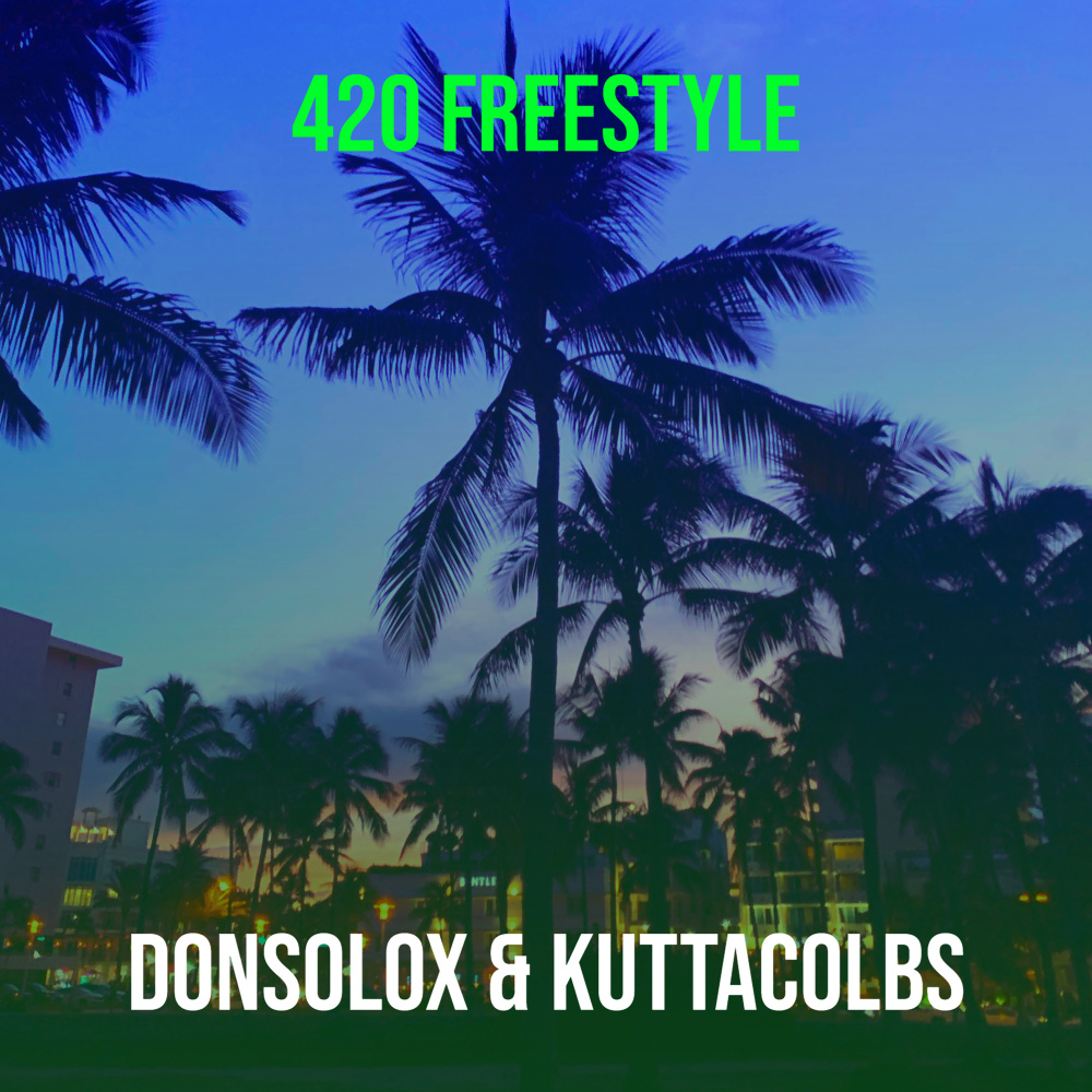 420 Freestyle (Explicit)
