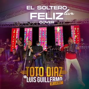 ดาวน์โหลดและฟังเพลง Soltero Feliz (Live Cover) พร้อมเนื้อเพลงจาก Toto Diaz