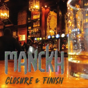 ดาวน์โหลดและฟังเพลง Closure & Finish พร้อมเนื้อเพลงจาก Manckh
