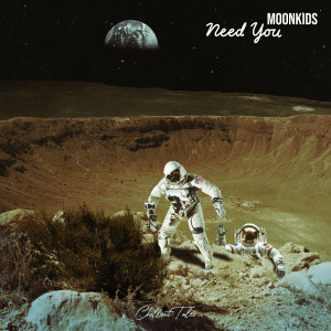 Album Need You from Moonkids