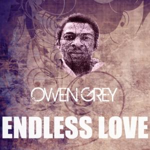 ดาวน์โหลดและฟังเพลง Endless Love พร้อมเนื้อเพลงจาก Owen Gray