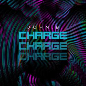 ดาวน์โหลดและฟังเพลง Charge พร้อมเนื้อเพลงจาก John.B
