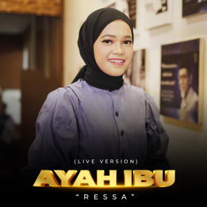 Album Ayah Ibu (Live) oleh Ressa