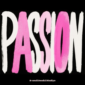 Listen to Passion (完整版) song with lyrics from 袋鼠D-Soul