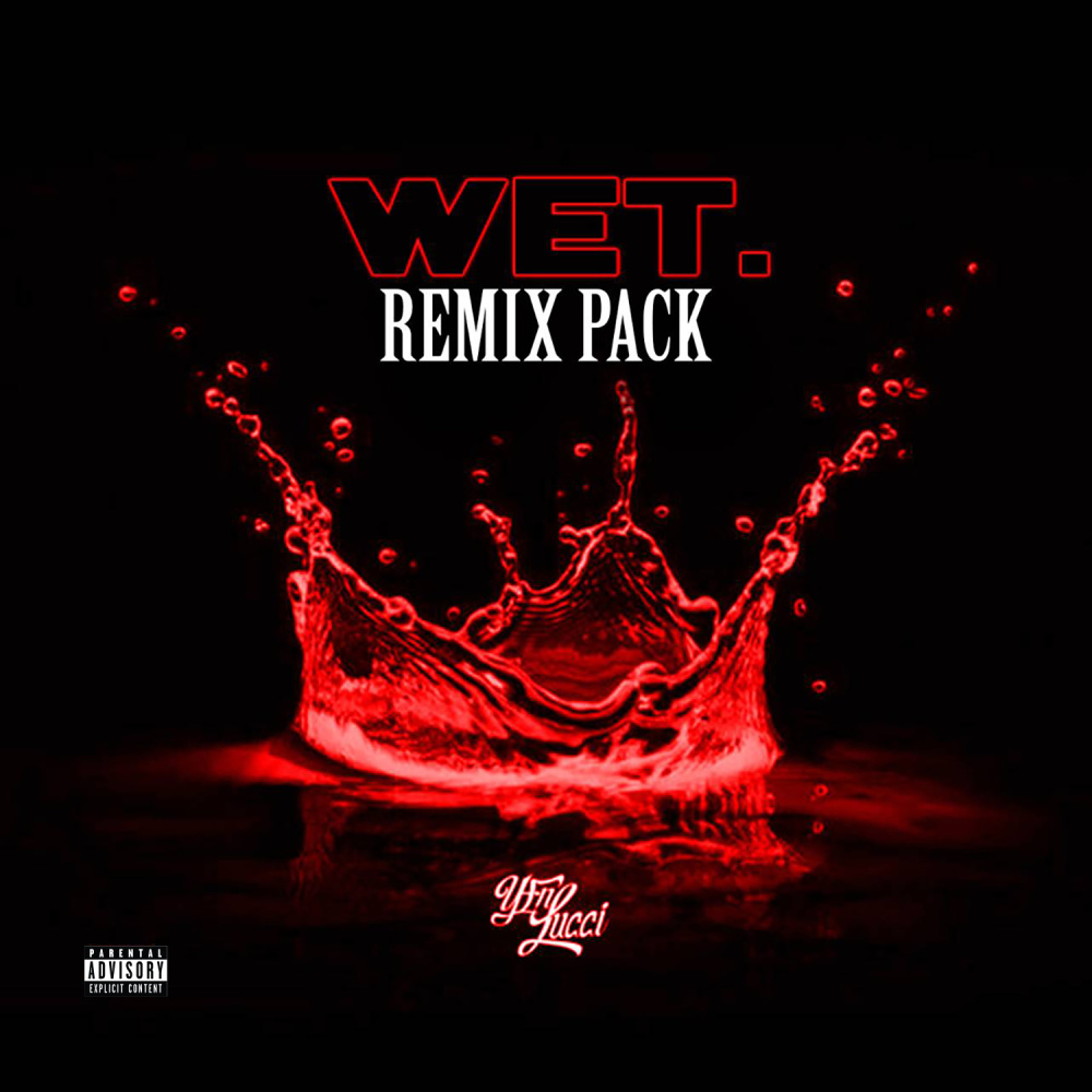 Wet (Pablo Nouvelle Remix) (Explicit) (Pablo Nouvelle Remix|Explicit)