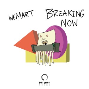 Album Breaking Now oleh WeMart