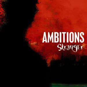 อัลบัม Stranger ศิลปิน Ambitions