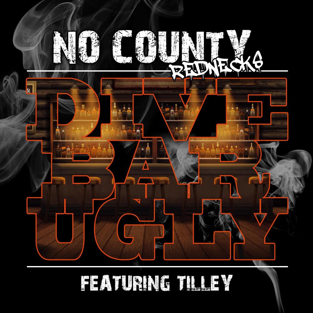 Dive Bar Ugly (feat. Tilley)
