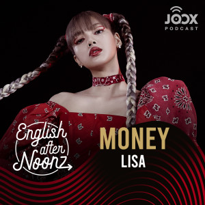 Dengarkan lagu EP.70 Money - LISA nyanyian English AfterNoonz dengan lirik