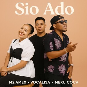 Listen to Sio Ado song with lyrics from M2 Amex