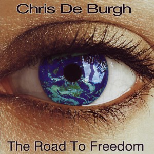 收聽Chris De Burgh的The Road To Freedom歌詞歌曲