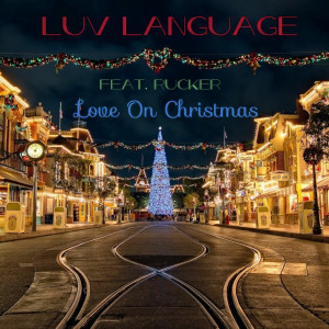 ดาวน์โหลดและฟังเพลง Love On Christmas พร้อมเนื้อเพลงจาก Luv Language
